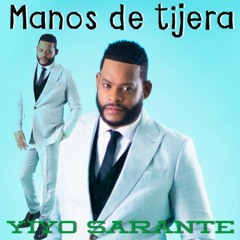 MANOS DE TIJERA YIYO SARANTE REMIX FT XAVIER BENAVIDES DJ (0992935168)