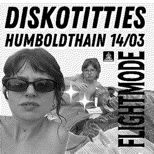 Diskotitties @ FLIGHTMODE, Humboldthain