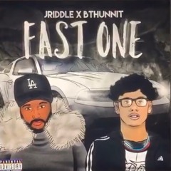 FAST ONE (feat. BTHunnit)