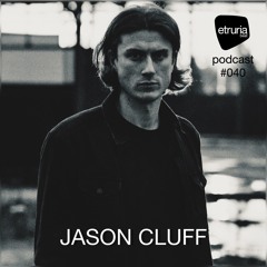Etruria Beat podcast series #040 Jason Cluff