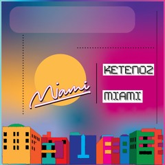 Ketenoz - Raining (Miami EP)