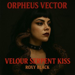 VELOUR SERPENT KISS