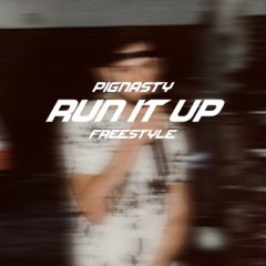 Pignasty - Run It Up Freestyle (prod. by yves)