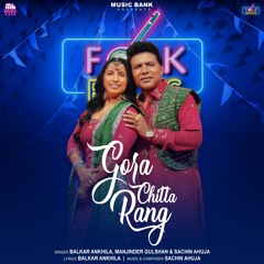 Gora Chitta Rang (Folk Roots)