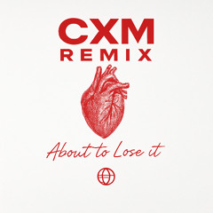 Matroda - About To Lose It (DJ CXM Flip)