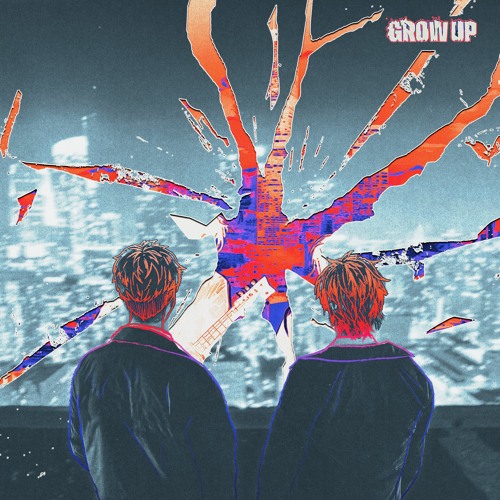 Grow Up (w/ Vaance, Bertie Scott)