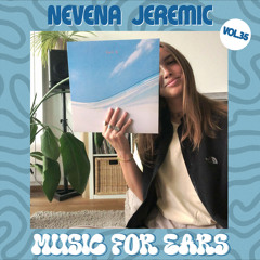 Music for Ears #35 - Nevena Jeremic 🇷🇸