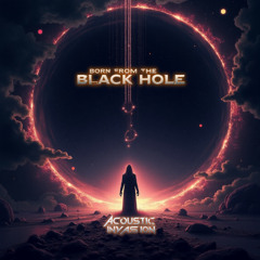 Born From The Black Hole (Alternative End)