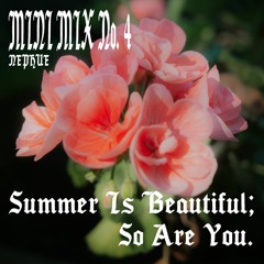MiniMix No.4 - Summer Is Beautiful (So Are You)
