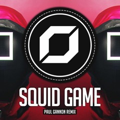 HARD-PSY ◉ SQUID GAME (Paul Gannon Remix) 오징어 게임 OST