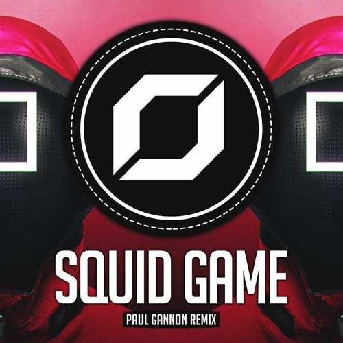 HARD-PSY ◉ SQUID GAME (Paul Gannon Remix) 오징어 게임 OST