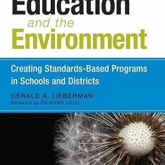 [⚡PDF⚡] ❤Read❤  Education and the Environment: Creating Standards-Based Programs