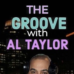 Al Taylor - The Groove Show 80s Saxophone Love  7-6-25