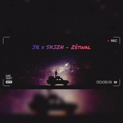 JR x SKIZN - Zétwal (BIG FOUR)