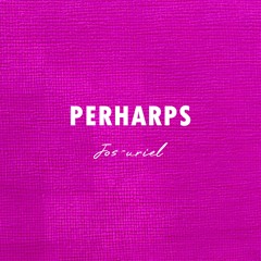 Perharps (Edit)