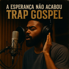 A Esperança Não Acabou