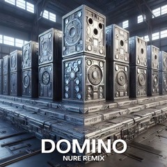 Domino - Nure Remix