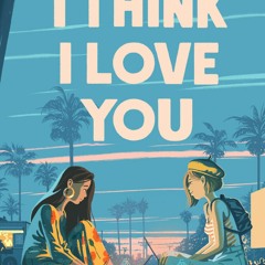 PDF/Ebook I Think I Love You BY : Auriane Desombre
