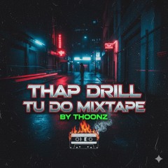 Thap Drill Tu Do Mixtape