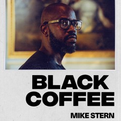 Black Coffee Direct Support - Mike Stern @ The Marquis PC 1.24.25