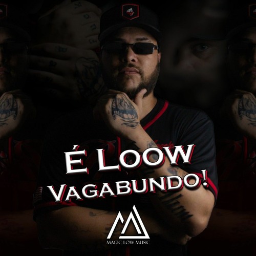 Magic Low - É Low Vagabundo!.wav