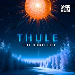 Thule Feat. Signal Lost