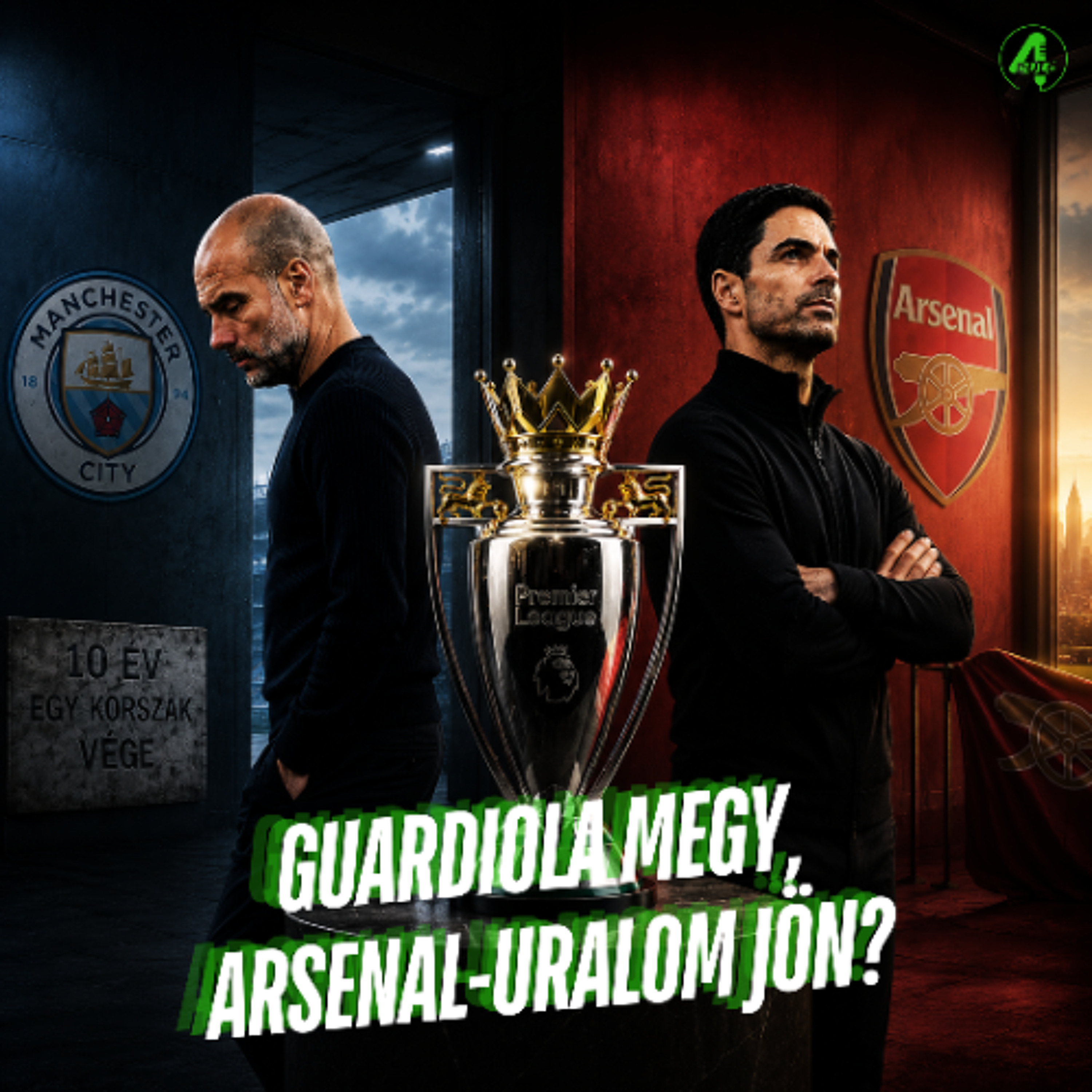 Guardiola megy, Arsenal-uralom jön? | Kötelező 4duló | S02E40