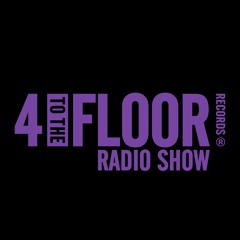 4 To The Floor Radio Show Ep 62 Presented by Seamus Haji + Tedd Patterson Guest Mix