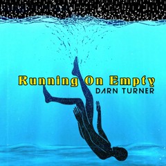 Running On Empty - DarnTurner RMX - 23 -