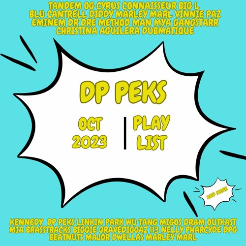 DP Peks playlist OCT 2023