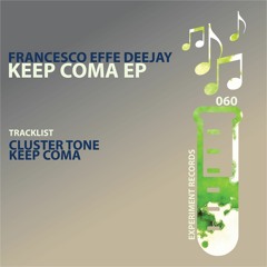 Francesco Effe Deejay - Keep Coma (Original Mix)