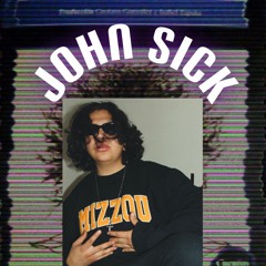 John Sick - Real Shit
