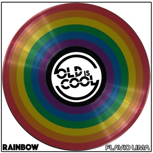 #OLDisCOOL RAINBOW - FLAVIO LIMA SETMIX