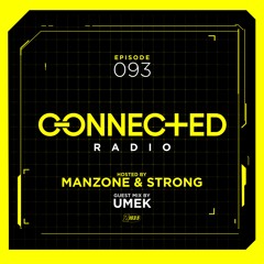 Connected Radio 093 (UMEK Guest Mix)