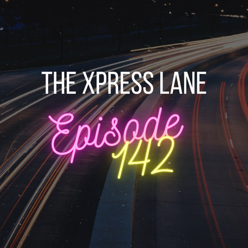 142 The Xpress Lane
