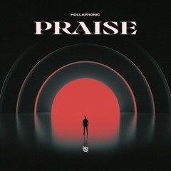 Hollaphonic - Praise