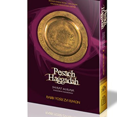 [DOWNLOAD] EBOOK 📮 Pesach Haggadah - Shirat Miriam by  Rabbi Yosef Zvi Rimon [EBOOK