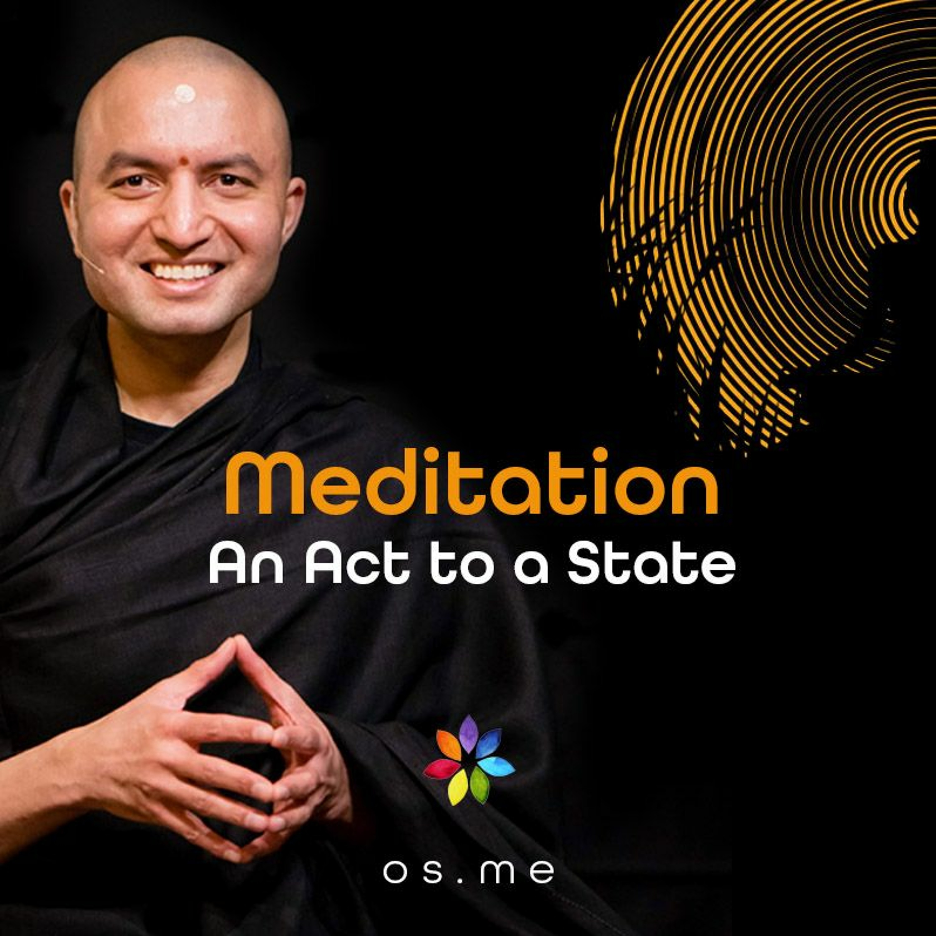 Meditation - An Act To A State