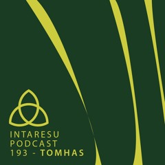 Intaresu Podcast 193 - Tomhas