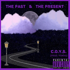The Past & the Present [Prod. Yondo]