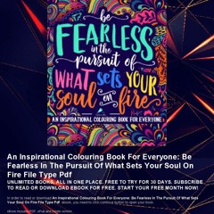 [PREMIUM] ➔ An Inspirational Colouring Book For Everyone: Be Fearless In The Pursuit Of What Sets Yo