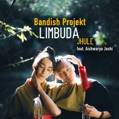 Bandish Projekt - Limbuda Jhule - Feat. Aishwarya Joshi