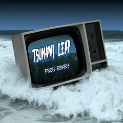 Tsunami Leap (prod. ESKRY)