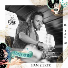Liam Sieker : Deeper Sounds / Pure Ibiza Radio - 16.01.22