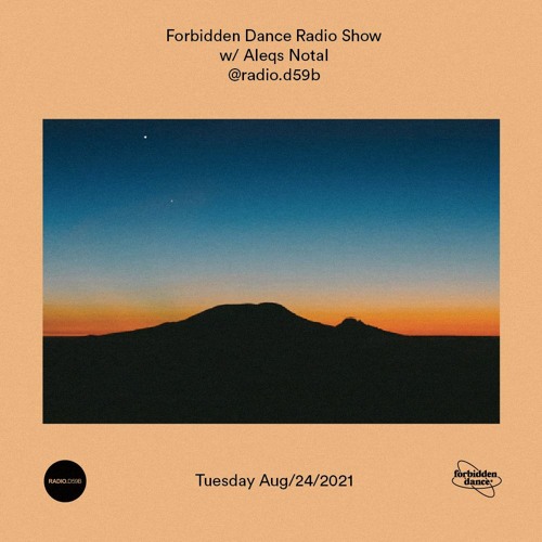 RADIO.D59B / FORBIDDEN DANCE #11 w/ DJ Evan & Fusion & Aleqs Notal