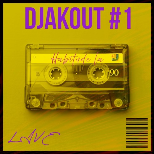 Habitude La (Djakout #1 Live Revolution Live August 2025)
