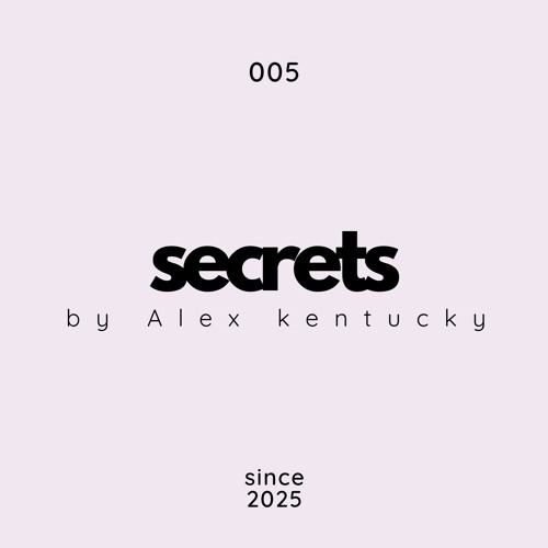 005. Secrets by Alex kentucky @ Deep House Music
