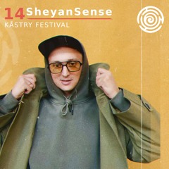 Kåstry Festival Podcast #14 - SheyanSense