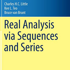 [Download] PDF 💔 Real Analysis via Sequences and Series (Undergraduate Texts in Math