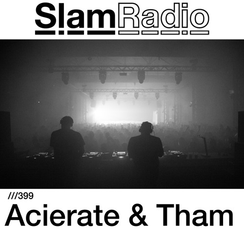#SlamRadio - 399 - Acierate & Tham